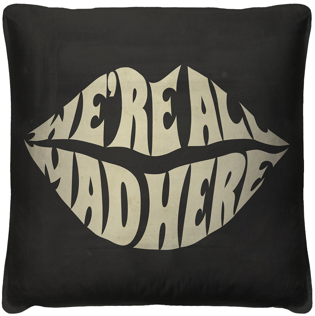 We're All Mad Here Throw Pillow