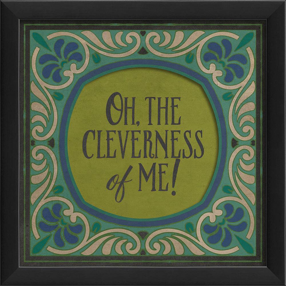 Oh the Cleverness of Me - Interior Mojo llc