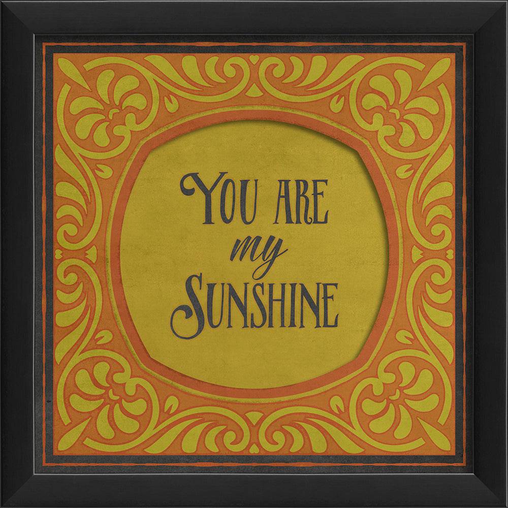 You are my Sunshine - Interior Mojo llc